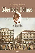 E-Book (epub) Sherlock Holmes in Berlin von Wolfgang Schüler