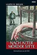 E-Book (epub) Nach alter Mörder Sitte von Guido M. Breuer