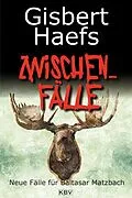 E-Book (epub) Zwischenfälle von Gisbert Haefs