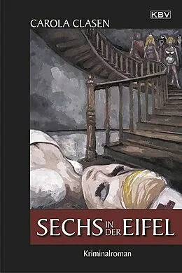 E-Book (epub) Sechs in der Eifel von Carola Clasen