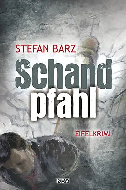 E-Book (epub) Schandpfahl von Stefan Barz