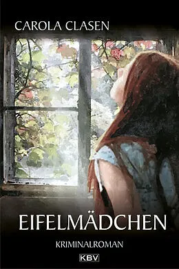 E-Book (epub) Eifelmädchen von Carola Clasen