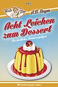 E-Book (epub) Acht Leichen zum Dessert von Jürgen Kehrer, Carsten Sebastian Henn, Sandra Lüpkes