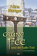 E-Book (epub) Die grüne Fee und der kalte Tod von Nina Röttger