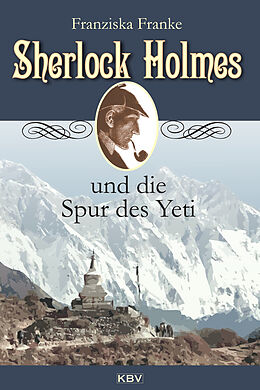 Kartonierter Einband Sherlock Holmes und die Spur des Yeti von Franziska Franke