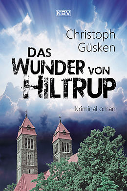 E-Book (epub) Das Wunder von Hiltrup von Christoph Güsken