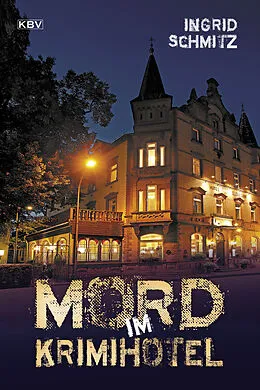 E-Book (epub) Mord im Krimihotel von Ingrid Schmitz