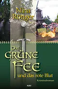 E-Book (epub) Die grüne Fee und das rote Blut von Nina Röttger