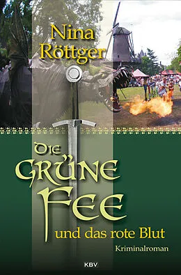 E-Book (epub) Die grüne Fee und das rote Blut von Nina Röttger