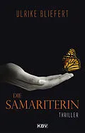 E-Book (epub) Die Samariterin von Ulrike Bliefert