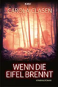 E-Book (epub) Wenn die Eifel brennt von Carola Clasen