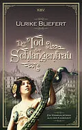 E-Book (epub) Der Tod der Schlangenfrau von Ulrike Bliefert
