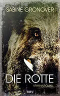 E-Book (epub) Die Rotte von Sabine Gronover