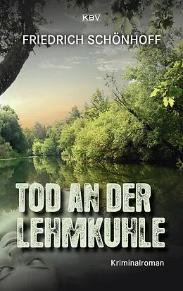 E-Book (epub) Tod an der Lehmkuhle von Friedrich Schönhoff
