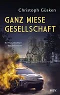E-Book (epub) Ganz miese Gesellschaft von Christoph Güsken