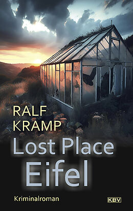 Kartonierter Einband Lost Place Eifel von Ralf Kramp