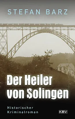 E-Book (epub) Der Heiler von Solingen von Stefan Barz