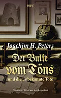 E-Book (epub) Der Bulle vom Töns und die unbekannte Tote von Joachim H. Peters