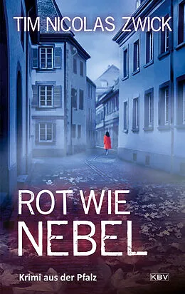 E-Book (epub) Rot wie Nebel von Tim Nicolas Zwick