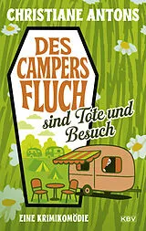Kartonierter Einband Des Campers Fluch sind Tote und Besuch von Christiane Antons