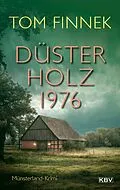 E-Book (epub) Düsterholz 1976 von Tom Finnek