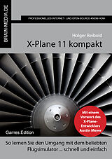 Kartonierter Einband X-Plane 11 kompakt von Holger Reibold