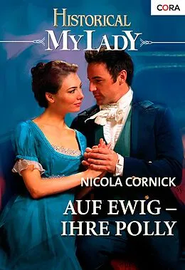 E-Book (epub) Auf ewig - Ihre Polly von Nicola Cornick
