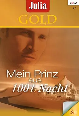E-Book (epub) Julia Gold Band 47 von Lynne Graham, Debbi Rawlins, Carol Grace