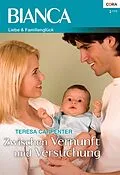 E-Book (epub) Zwischen Vernunft und Versuchung von Teresa Carpenter