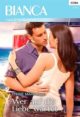 E-Book (epub) Wer auf die Liebe wartet ... von Lynne Marshall