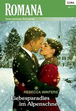 E-Book (epub) Liebesparadies im Alpenschnee von Rebecca Winters
