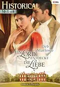 E-Book (epub) Ein Lord entdeckt die Liebe von Deb Marlowe