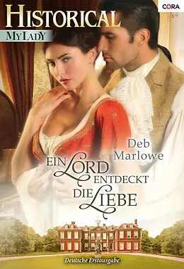 E-Book (epub) Ein Lord entdeckt die Liebe von Deb Marlowe