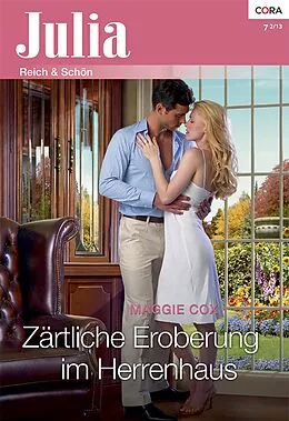 E-Book (epub) Zärtliche Eroberung im Herrenhaus von Maggie Cox