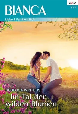E-Book (epub) Im Tal der wilden Blumen von Rebecca Winters