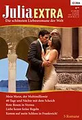 E-Book (epub) Julia Extra Band 364 von Lynn Raye Harris, Carole Mortimer, Lynne Graham