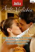E-Book (epub) Julia Ärzte zum Verlieben Band 58 von Fiona McArthur, Anne Fraser, Kate Hardy