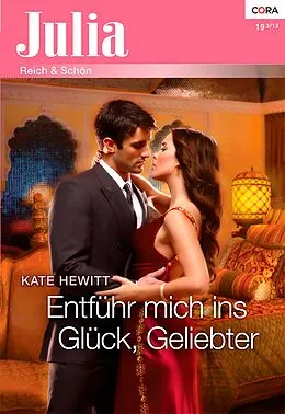 E-Book (epub) Entführ mich ins Glück, Geliebter von Kate Hewitt