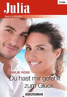 E-Book (epub) Du hast mir gefehlt zum Glück von Emilie Rose
