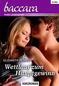 E-Book (epub) Wettlauf zum Hauptgewinn von Elizabeth Bevarly