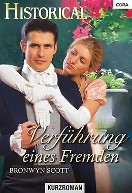 E-Book (epub) Verführung eines Fremden von Bronwyn Scott