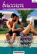 E-Book (epub) Neuer Nachbar, neue Liebe? von Victoria Pade