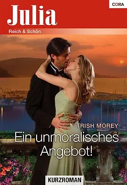 E-Book (epub) Ein unmoralisches Angebot! von Trish Morey