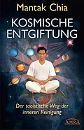E-Book (epub) Kosmische Entgiftung von Mantak Chia