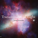 Audio CD (CD/SACD) Transmissions of Light. Lichtübertragungen von Tom Kenyon