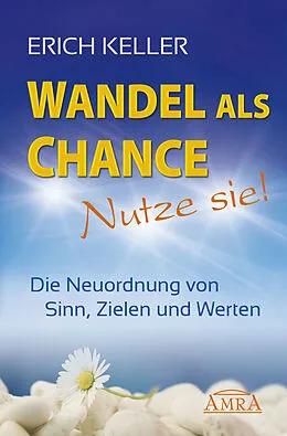 E-Book (epub) Wandel als Chance - Nutze sie! von Erich Keller