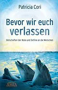 E-Book (epub) Bevor wir euch verlassen von Patricia Cori
