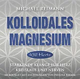 Michael Reimann CD Kolloidales Magnesium-432 Hz
