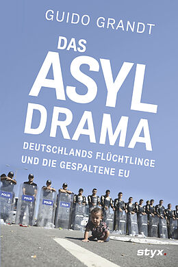 Fester Einband DAS ASYL-DRAMA von Guido Grandt