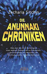 Fester Einband Die Anunnaki-Chroniken von Zecharia Sitchin